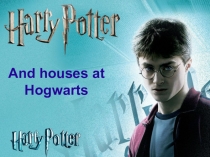 Презентация Harry Potter and the school of Hogwarts