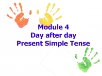 Презентация по английскому языку по теме Present Simple Tense для 5-6 классов