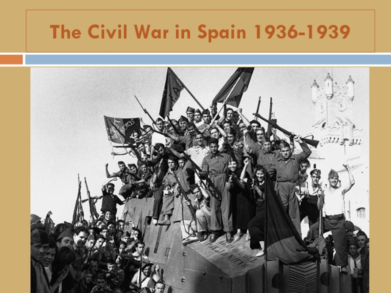 The Civil War in Spain 1936-1939