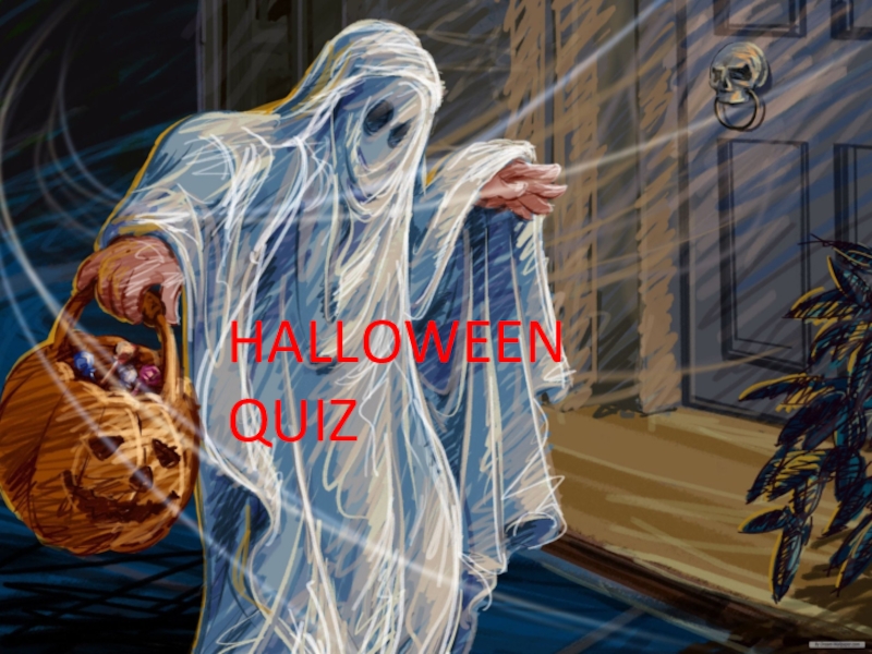Презентация Презентация по теме Halloween QUIZ