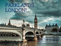 Презентация по английскому языку на тему Парковые зоны Лондона