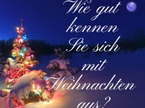 Презентация по немецкому языку на тему Weihnachten-Quiz