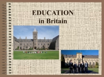 Презентация по английскому языку EDUCATION IN BRITAIN