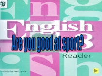 Are you good at sport
