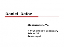 Презентация по английскому языку  British writers. Daniel Defoe ( 7 класс)