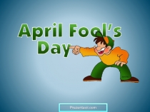 Презентация по английскому языку на тему April Fool's Day
