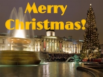 Презентация по английскому языку Merry Christmas
