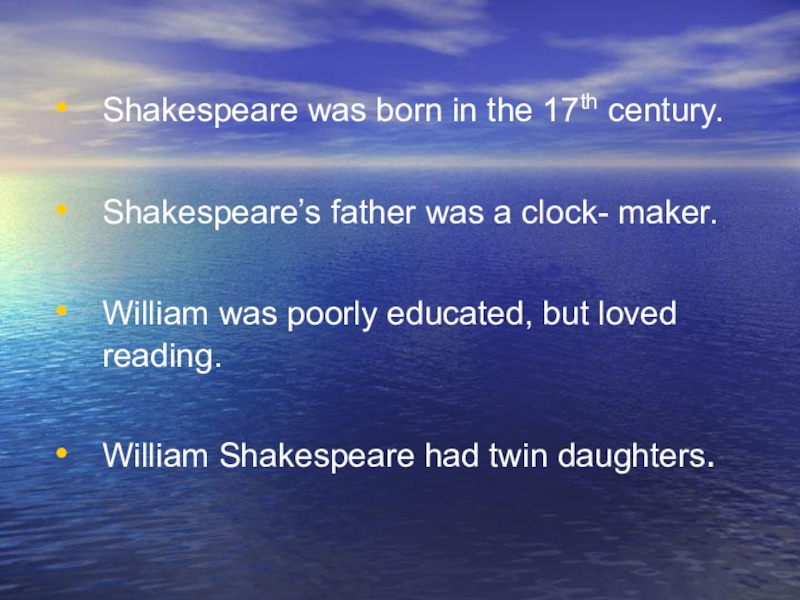 Shakespeare was born in