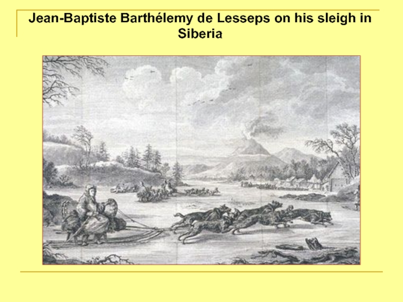 Jean-Baptiste Barthélemy de Lesseps on his sleigh in Siberia