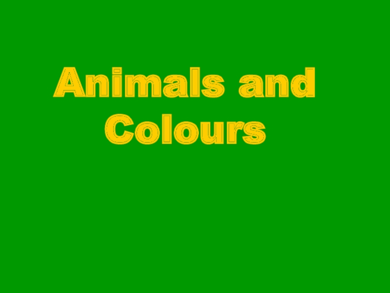 Презентация Презентация по теме Животные и цвета 1 класс