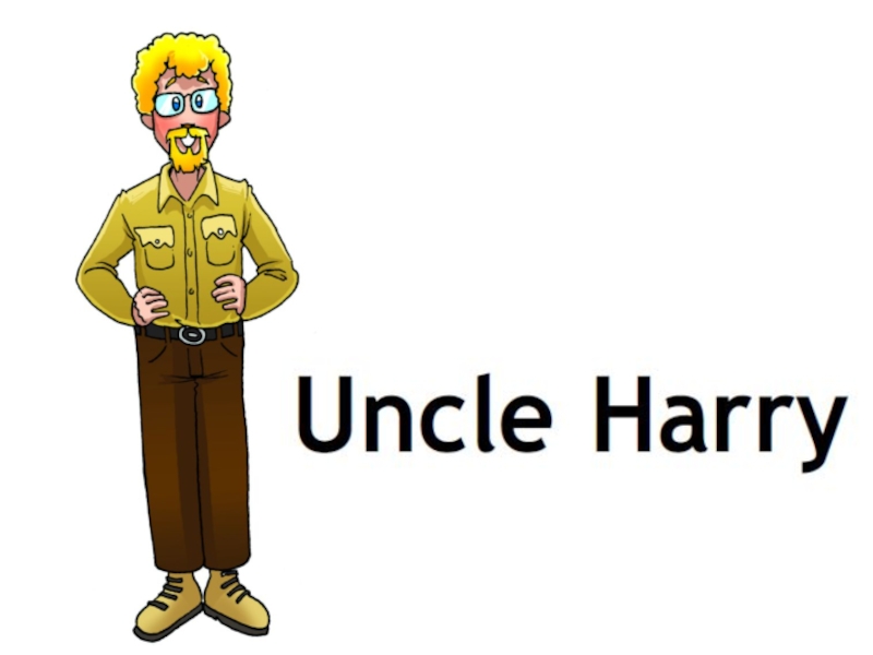 My friends uncle. Uncle Harry. Uncle Harry 4 класс. Uncle Harry Spotlight. Uncle картинка.