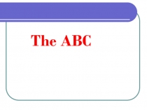 Презентация по английскому языку The ABC
