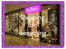 Презентация по английскому языку на тему Shopping for everything