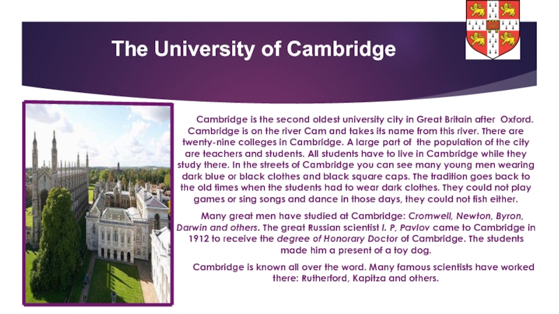 The University of Cambridge     Cambridge is the second oldest university city in Great