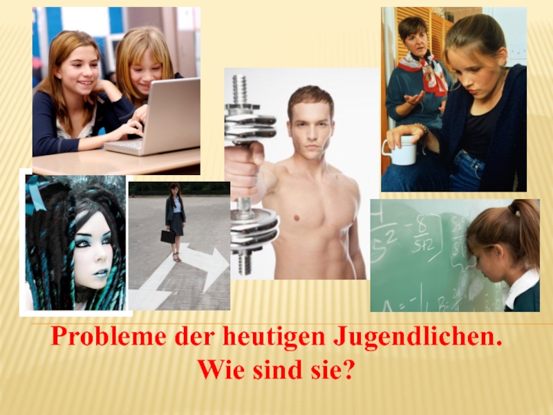 Презентация Презентация по немецкому языку на тему Проблемы современной молодежи (9 класс)