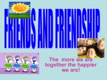 Презентация по теме Friends ? 10 класс