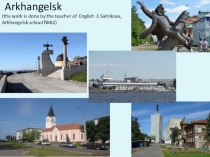 Презентация по английскому языку Достопримечательности Архангельска