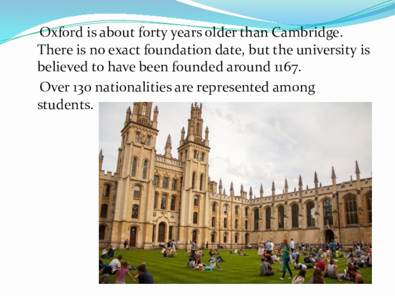 Oxford is the oldest