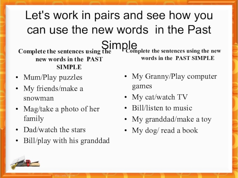 Work in pairs. When sentences. In pairs use the phrases