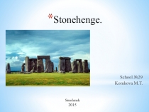 Презентация к открытому уроку Stonehenge