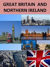 Презентация по английскому языку на тему Great Britain and Northern Ireland