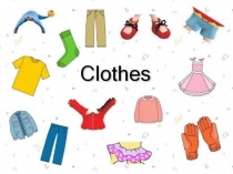 Презентация к уроку по теме Clothes (6 класс)