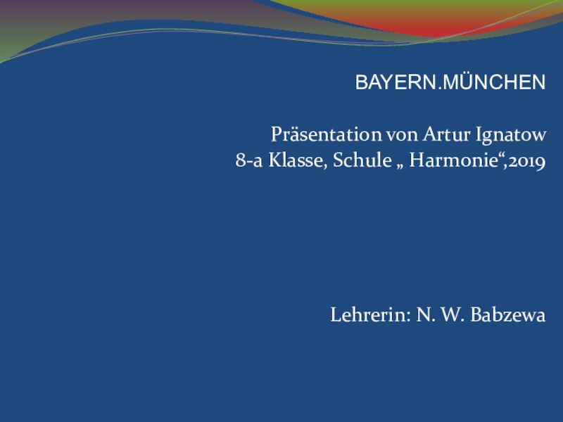 Презентация Презентация по немецкому языку на тему München ( 8 класс )