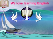 WE LOVE LEARNING ENGLISH
