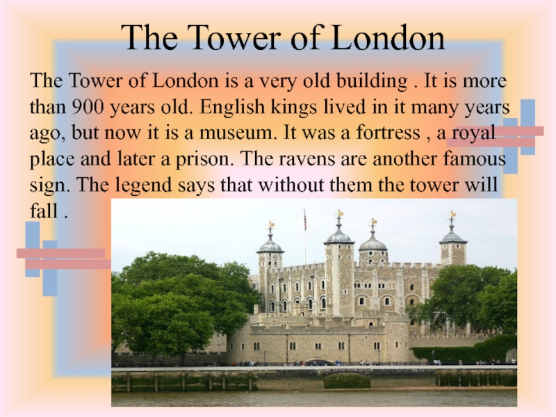 Лондон сочинение. The Tower of London 4 класс. Tower of London кратко. Достопримечательности Великобритании Лондонский Тауэр. Сообщение о достопримечательности Tower of London.