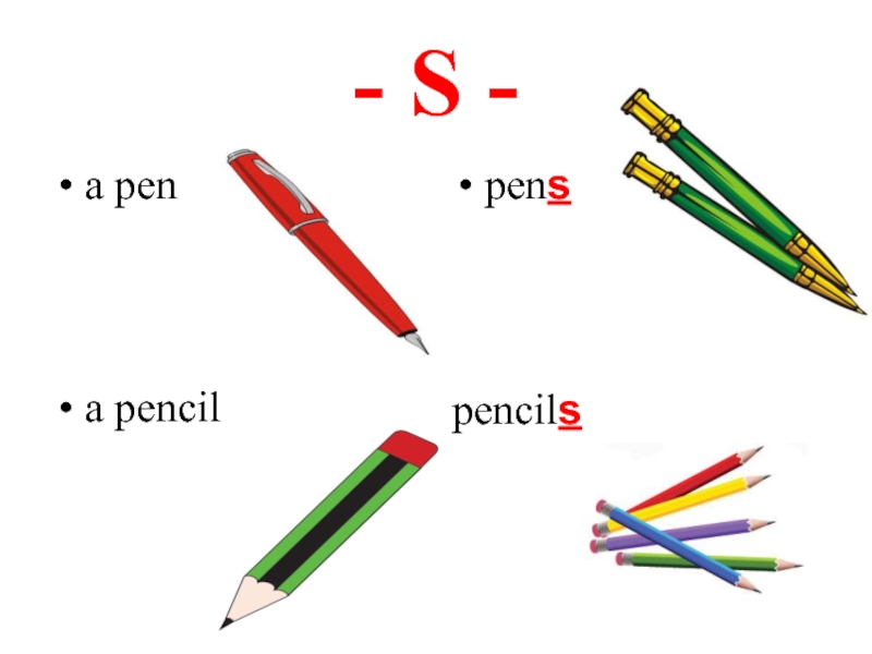 - S -a penpensa pencilpencils