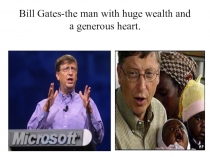 Презентация по английскому языку на тему The welthiest man in the world(11 класс)