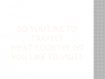 Do you like to travel ?