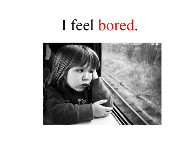 I feel. Feel bored. Feelings bored. Эмоциональные картинки bored. Картинки feelings bored.