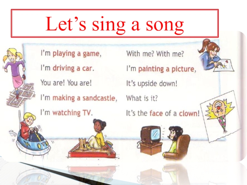 We this lesson well. Как написать you Sing a Song. Let`s Sing a Song.