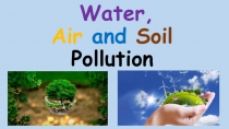 Water, Air and Soil Pollution. GRADE 10