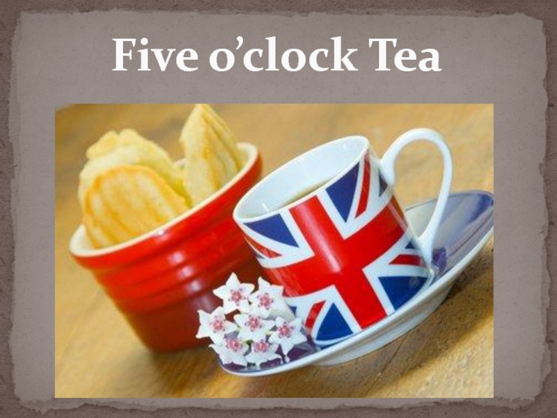 Five o’clock Tea