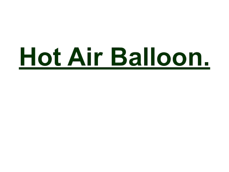 Презентация Hot Air Balloon