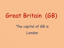 Презентация Путешествие в Великобританию. A trip to Great Britain (3,4 класс)