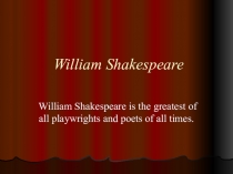 Презентация по англ.языку на тему  Шекспир