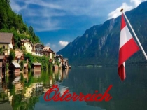 Презентация по Немецкому языку на тему Österreich