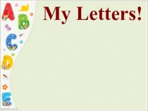 Презентация по английскому языку на тему My Letters УМК Spotlight 2 (2 класс)
