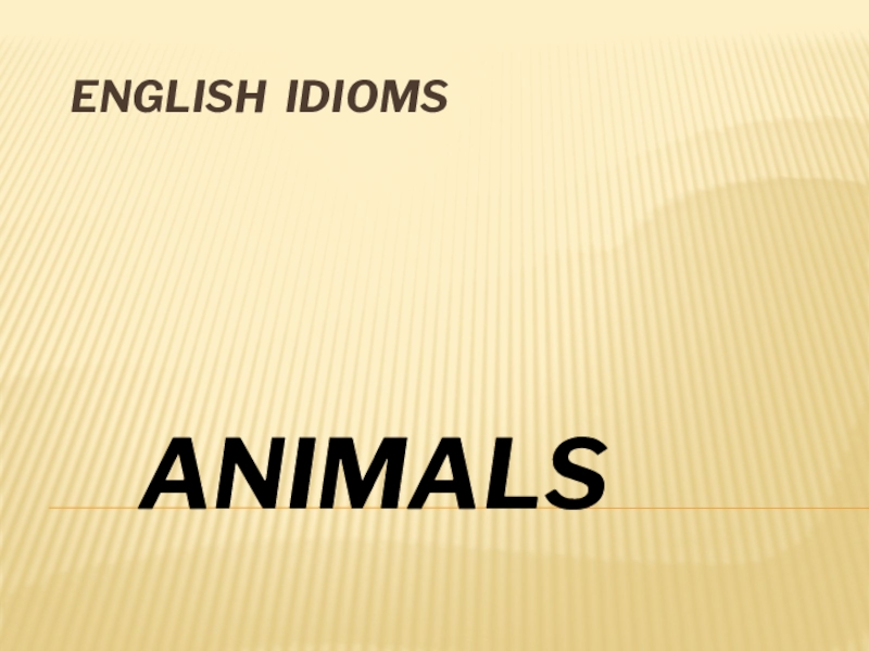 Доклад по теме English idioms