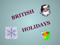 Презентация по английскому языку на тему Праздники Великобритании