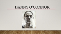 10 класс, детский проект - описание картинDanny O'Connor