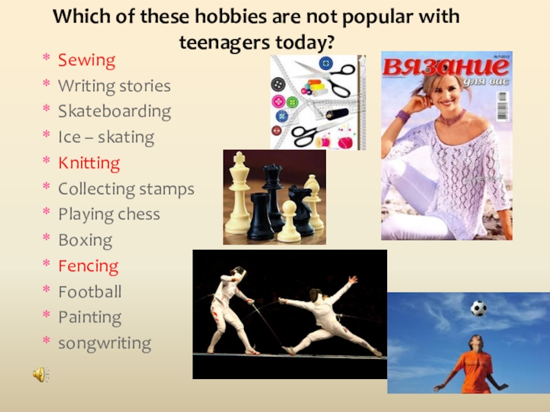 Popular hobbies with teenagers
