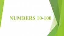 Презентация по английскому на тему Numbers 10-100