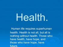 Презентация по английскому языку на тему Health