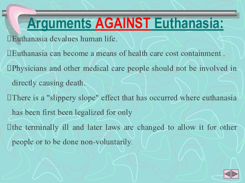 Реферат: Euthanasia People Should Have The Right To