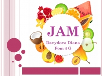 Презентация по английскому языку Jam
