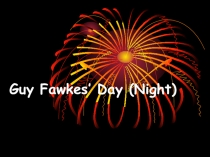 Презентация по английскому языку на тему Guy Fawkes' Day 6 класс